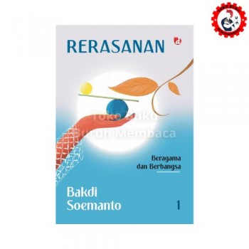 Rerasanan - Jilid 1 (Beragama dan Berbangsa) Bakdi Soemanto