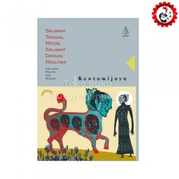Selamat Tinggal Mitos Selamat Datang Realitas