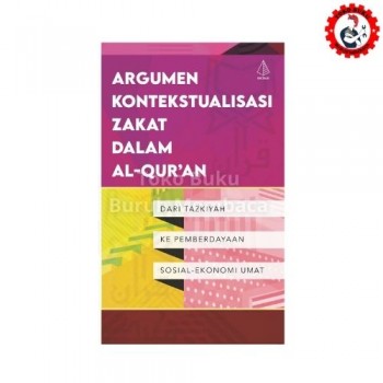 Argumen Kontekstualisasi Zakat Dalam Al-Qur'an