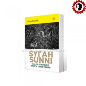 Syiah Sunni Dalam Konstelasi Politik Timur Tengah