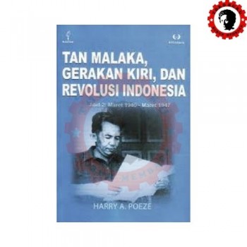 Tan Malaka Gerakan Kiri dan Revolusi Indonesia jilid 2 Tan Malaka Gerakan Kiri dan Revolusi Indonesia jilid 2