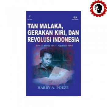 Tan Malaka Gerakan Kiri dan Revolusi Indonesia Jilid 3