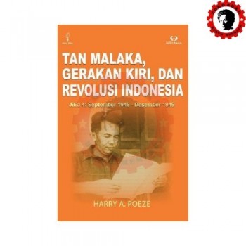 Tan Malaka Gerakan Kiri dan Revolusi Indonesia Jilid 4