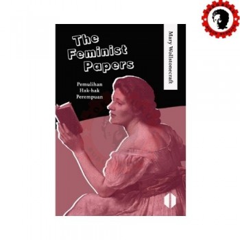 The Feminist Papers Pemulihan Hak-hak Perempuan