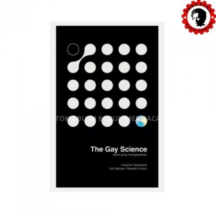 The Gay Science: Sains yang Mengasyikkan