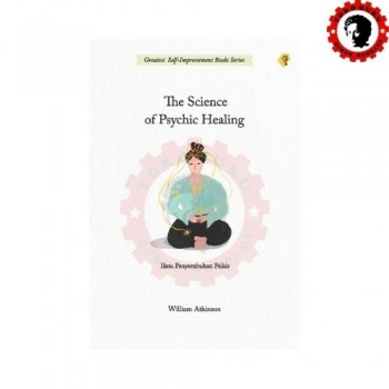 The Science of Psychic Healing