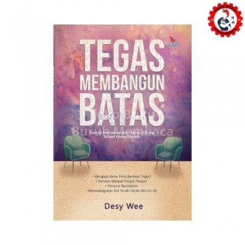 Tegas Membangun Batas