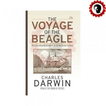 The Voyage of the Beagle: Petualangan Darwin di 23 Wilayah Dunia 