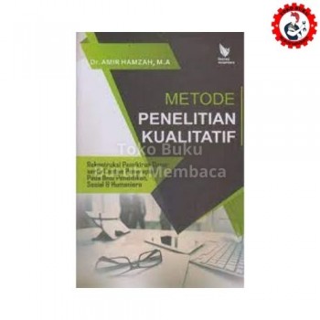 Metode Penelitian Kualitatif Rekonstruksi Pemikiran Dasar
