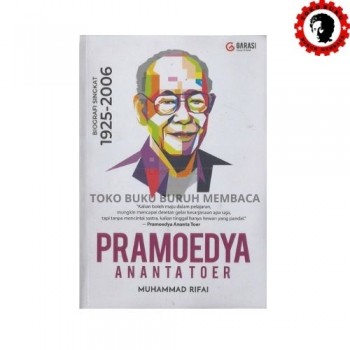 Pramoedya Ananta Toer Biografi Singkat 1925-2006 New Cover