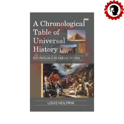 A Chronological Tabel of Universal Kronologi Sejarah Dunia