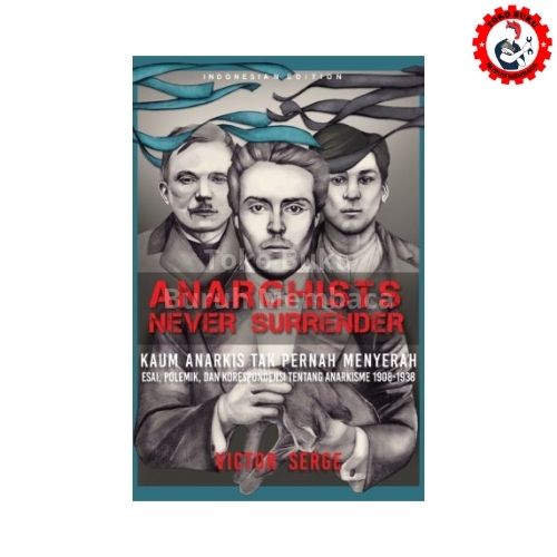 Anarchists Never Surrender - Victor Serge