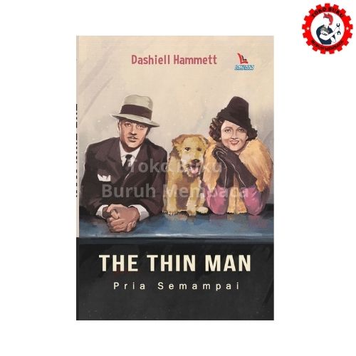 The Thin Man - Pria Semampai (Novel)