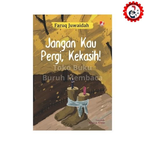 Jangan Kau Pergi, Kekasih