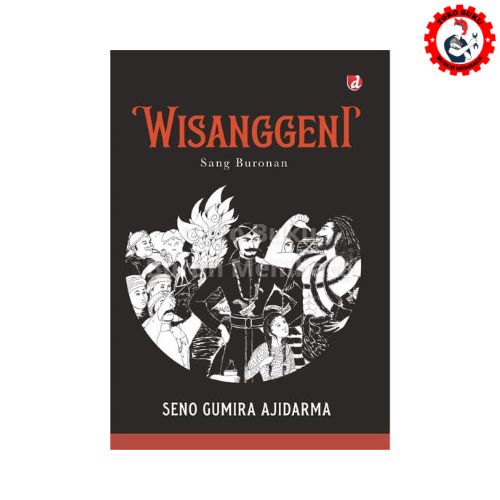 Wisanggeni - Seno Gumira Ajidarma