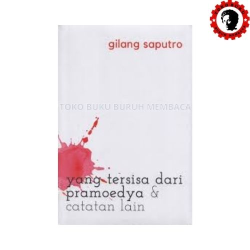 Yang Tersisa dari Pramoedya & Catalaan Lain